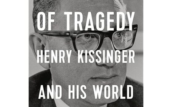 La inevitabilidad de la tragedia: Una biografía intelectual de Henry Kissinger