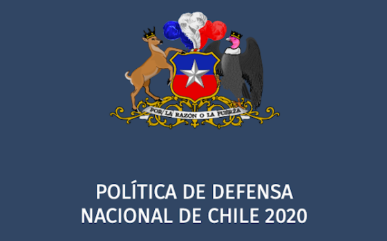Política de Defensa de Chile 2020: adiós a las descripciones, bienvenida la orientación estratégica
