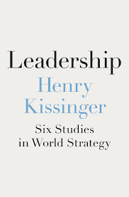 RESEÑA | “Leadership”, lo último de Henry Kissinger