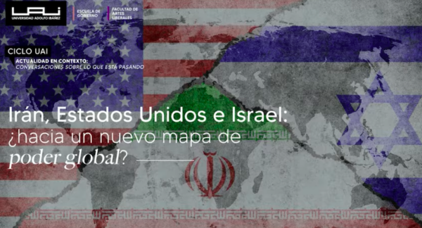 CONFERENCIA | Irán, Estados Unidos e Israel: ¿hacia un nuevo mapa de poder global?